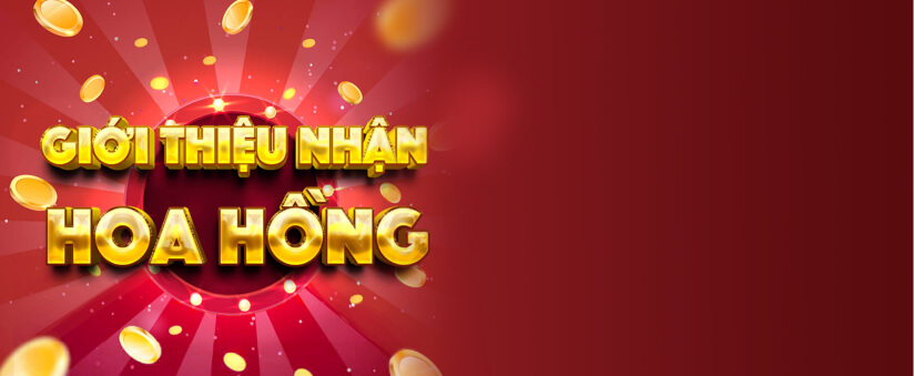 GIỚI THIỆU NGƯỜI CHƠI MỚI VÀ NHẬN HOA HỒNG