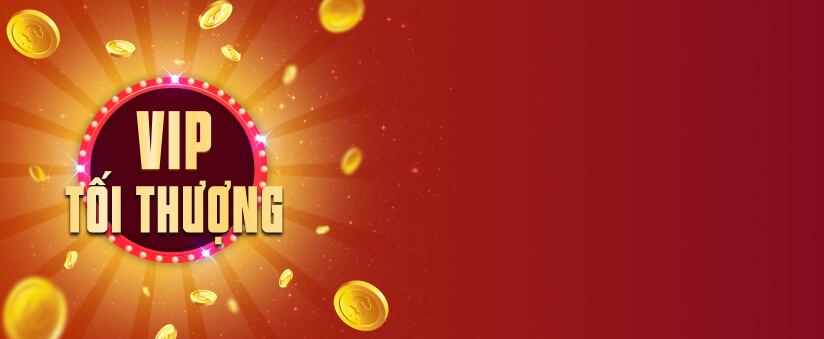 VIP TỐI THƯỢNG